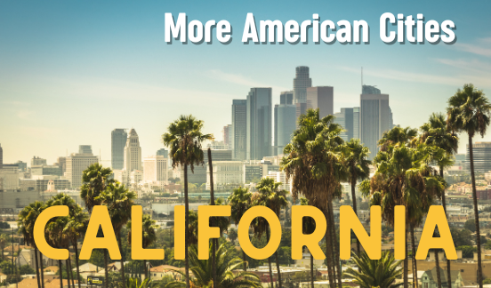 More American Cities (Calfornia)